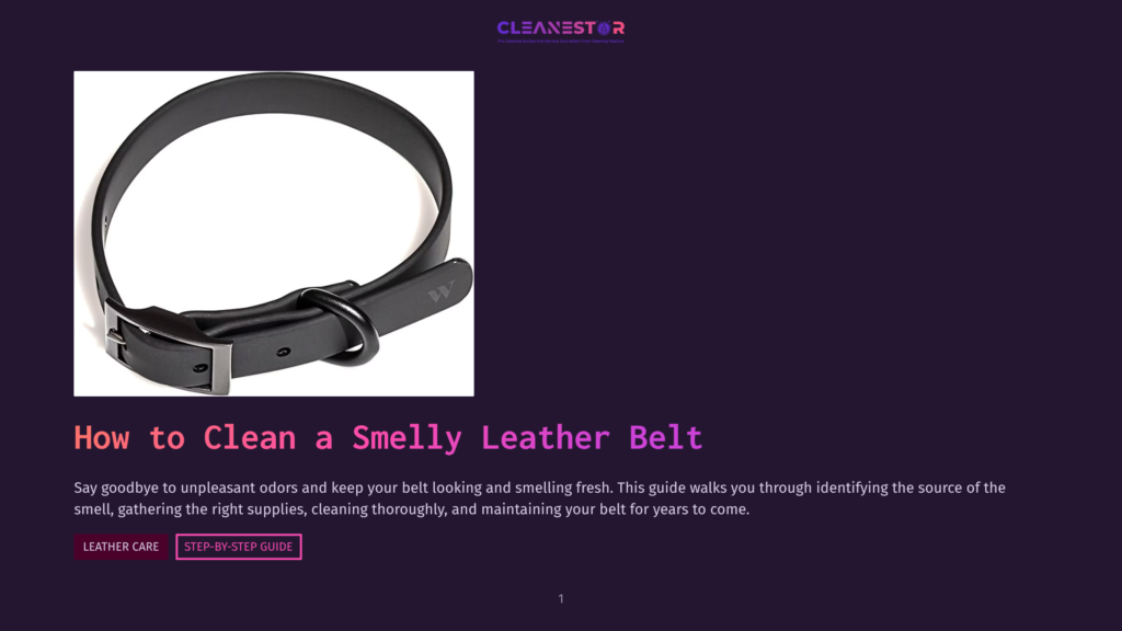 A Close-Up, Eye-Level Shot Of A Black Leather Belt With A Silver Buckle, Lying Flat Against A Dark, Textured Background. The Text &Quot;How To Clean A Smelly Leather Belt&Quot; Is Overlaid In Vibrant Pink And Purple.