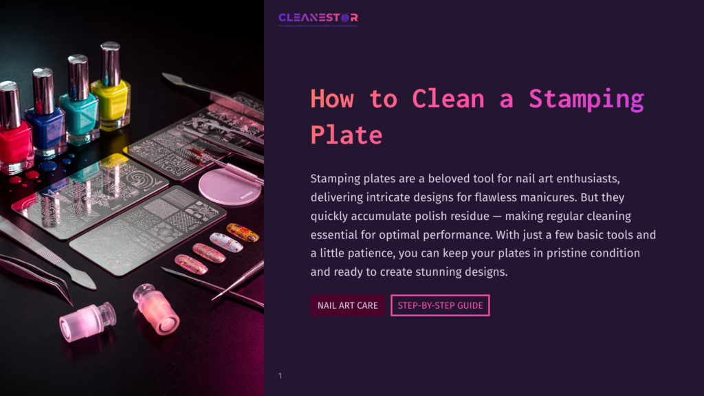 1 How To Clean A Stamping Plate A Dark, Moody Flat Lay Of Nail Art Stamping Plates, Colorful Nail Polishes, And Tools, With The Text &Quot;Cleanestor How To Clean A Stamping Plate&Quot; Visible.