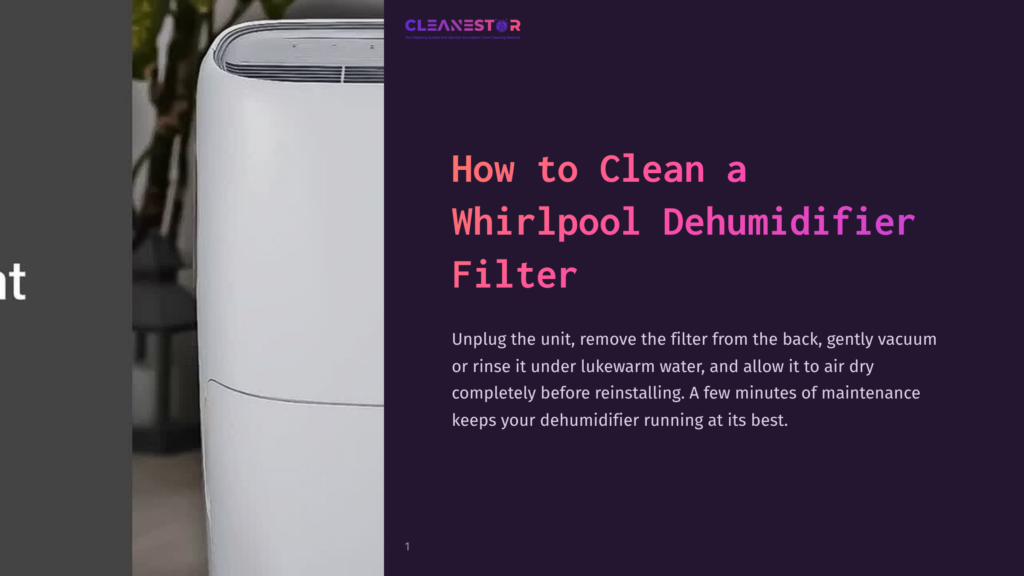 Close-Up Of A White Whirlpool Dehumidifier With A Cleanestor Logo And Text Overlay: &Quot;How To Clean A Whirlpool Dehumidifier Filter.