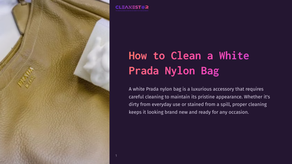 Close-Up Of A Textured White Prada Nylon Bag With A White Cleaning Sponge With Foam, Showing The Prada Milano Logo. Text Overlay Reads &Quot;Cleanestor&Quot; And &Quot;How To Clean A White Prada Nylon Bag&Quot;.