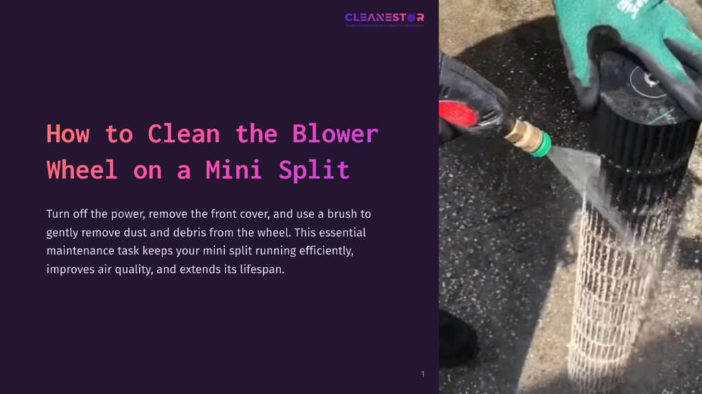 1 How To Clean The Blower Wheel On A Mini Split A Person In Green Gloves Uses A Cleaning Spray And A Brush To Clean The Dirty Blower Wheel Of A Mini Split Air Conditioner.