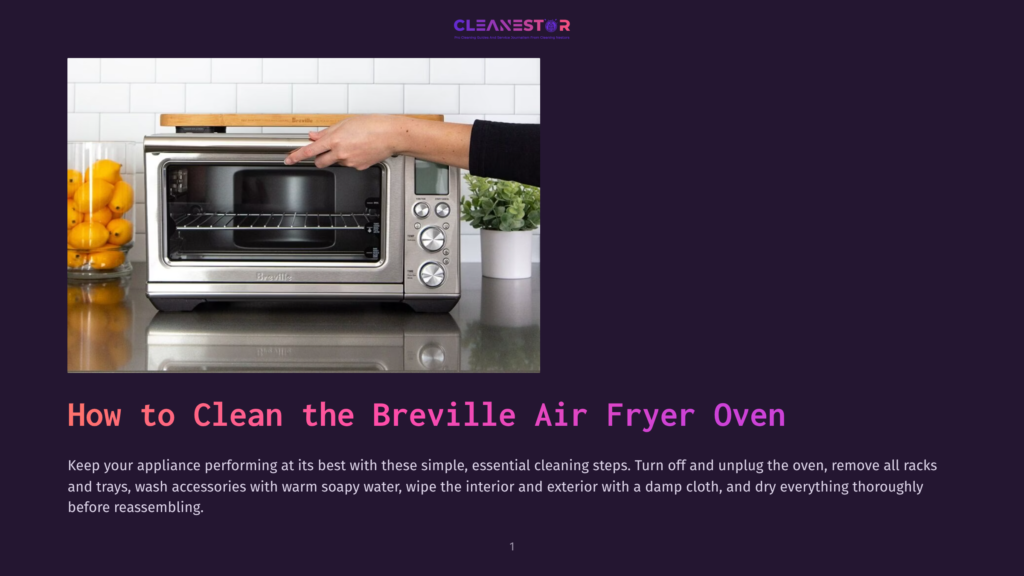 A Person'S Hand Opens The Door Of A Clean, Modern Breville Air Fryer Oven, Showcasing Its Interior With Racks And A Bamboo Accent On Top. Text Overlay Reads &Quot;How To Clean The Breville Air Fryer Oven&Quot;.