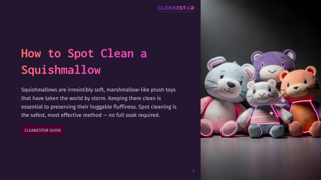 A Group Of Colorful, Plush Squishmallow Stuffed Animals, Including Bears And A Unicorn, Are Arranged In A Studio Setting. The Text &Quot;How To Spot Clean A Squishmallow&Quot; Is Visible On The Left.