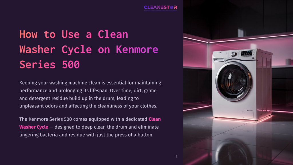 1 How To Use A Clean Washer Cycle On Kenmore Series 500 A Modern White Kenmore Series 500 Washing Machine Sits In A Sleek, Dimly Lit Laundry Room With Pink Neon Lighting. The Image Promotes The &Quot;Clean Washer Cycle&Quot; For Kenmore Washing Machines.