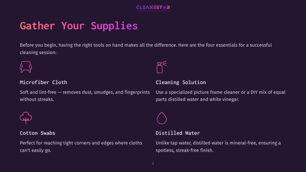 Graphic With Text &Quot;Gather Your Supplies&Quot; And Icons For Microfiber Cloth, Cleaning Solution, Cotton Swabs, And Distilled Water, Essential For Cleaning Picture Frames.