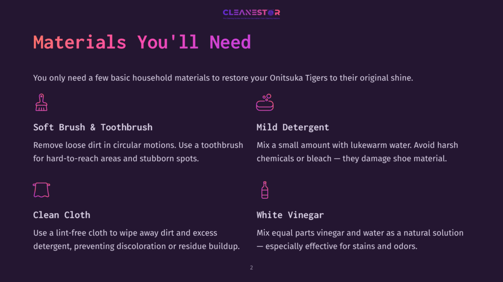 A Graphic Lists Materials For Cleaning Onitsuka Tiger Shoes: Soft Brush &Amp; Toothbrush, Mild Detergent, Clean Cloth, And White Vinegar, With Icons For Each.