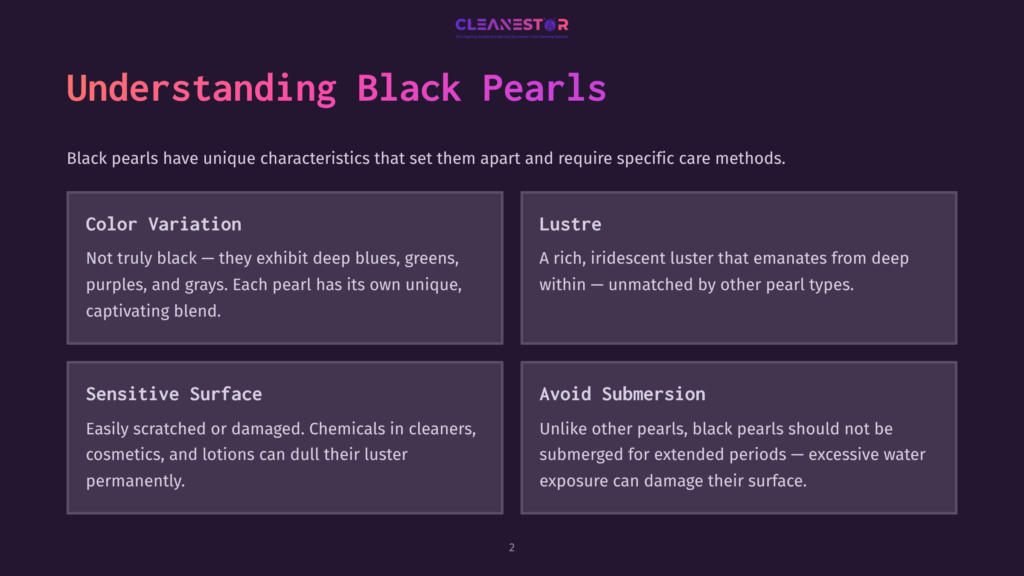 2 Understanding Black Pearls Infographic Titled &Quot;Understanding Black Pearls&Quot; Detailing Their Unique Characteristics: Color Variation, Luster, Sensitive Surface, And Avoid Submersion.