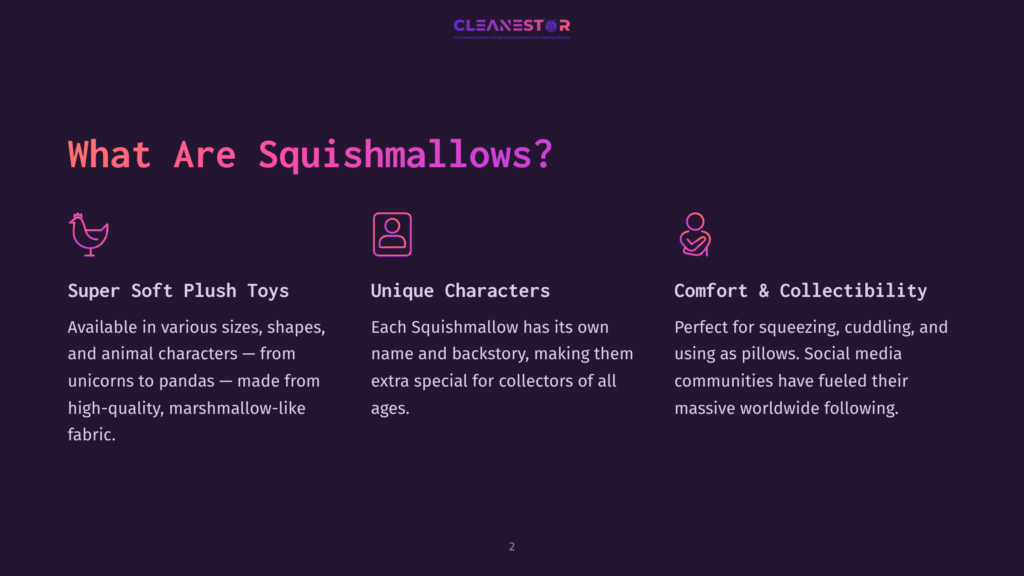What Are Squishmallows? Section Header With Three Columns: Super Soft Plush Toys, Unique Characters, And Comfort &Amp; Collectibility. The Squishmallows Logo Is At The Top.