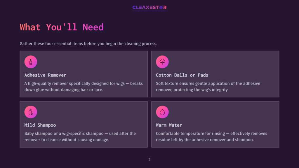 2 What Youll Need 3 A Dark Purple Background Displays Four Essential Items Needed For A Wig Cleaning Process, With Icons And Descriptive Text In White Font. The Items Include Adhesive Remover, Cotton Balls Or Pads, Mild Shampoo, And Warm Water, Each With A Brief Description Of Its Purpose.