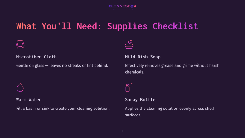 2 What Youll Need Supplies Checklist Supplies Checklist For Cleaning Glass: Microfiber Cloth, Mild Dish Soap, Warm Water, And A Spray Bottle. The Graphic Features Purple Icons And Text Detailing Each Cleaning Supply.