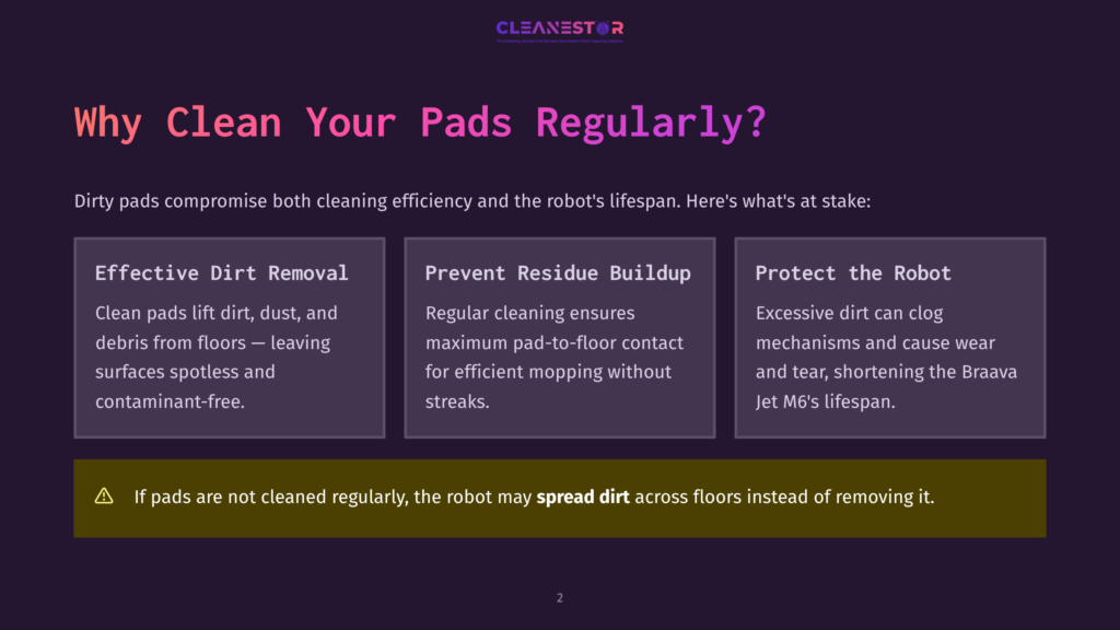 A Dark Purple Slide With The Title &Quot;Why Clean Your Pads Regularly?&Quot; And Three Sections: &Quot;Effective Dirt Removal,&Quot; &Quot;Prevent Residue Buildup,&Quot; And &Quot;Protect The Robot.&Quot; It Warns That Dirty Pads Compromise Cleaning Efficiency And Robot Lifespan.