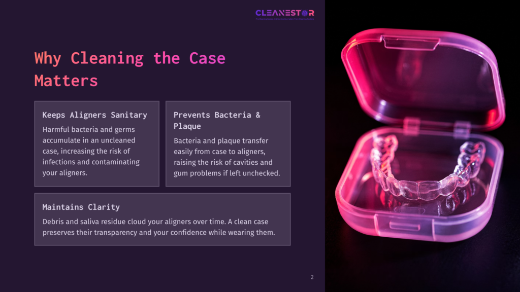 2 Why Cleaning The Case Matters A Transparent Pink Plastic Case Holds Clear Dental Aligners Against A Black Background With A Glowing Red Light Illuminating The Case From Within. The Text Overlay Reads, &Quot;Why Cleaning The Case Matters.