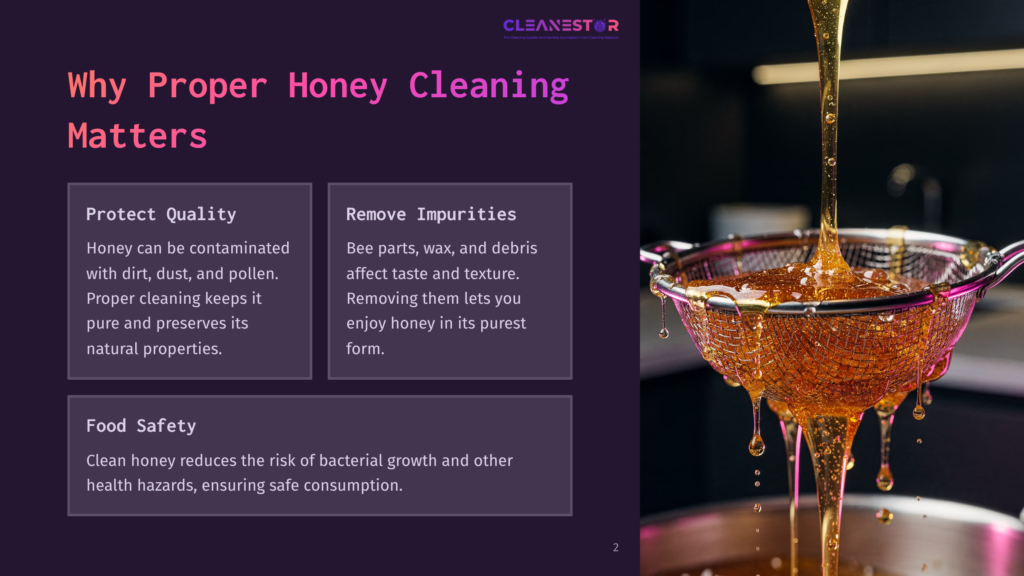 Close-Up Of Golden Honey Being Filtered Through A Fine-Mesh Sieve Into A Pot, With Text Overlaying A Dark Background Discussing &Quot;Why Proper Honey Cleaning Matters&Quot; And The Importance Of &Quot;Protect Quality,&Quot; &Quot;Remove Impurities,&Quot; And &Quot;Food Safety.