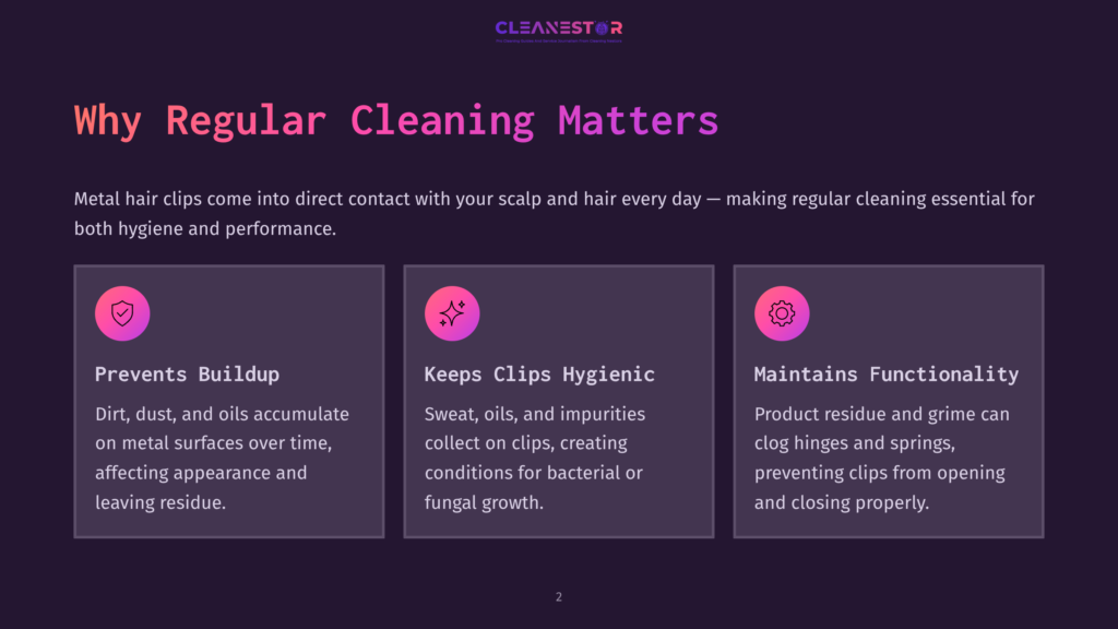 Infographic Highlighting The Importance Of Regular Cleaning Of Metal Hair Clips, Featuring Three Benefits: Prevents Buildup, Keeps Clips Hygienic, And Maintains Functionality.