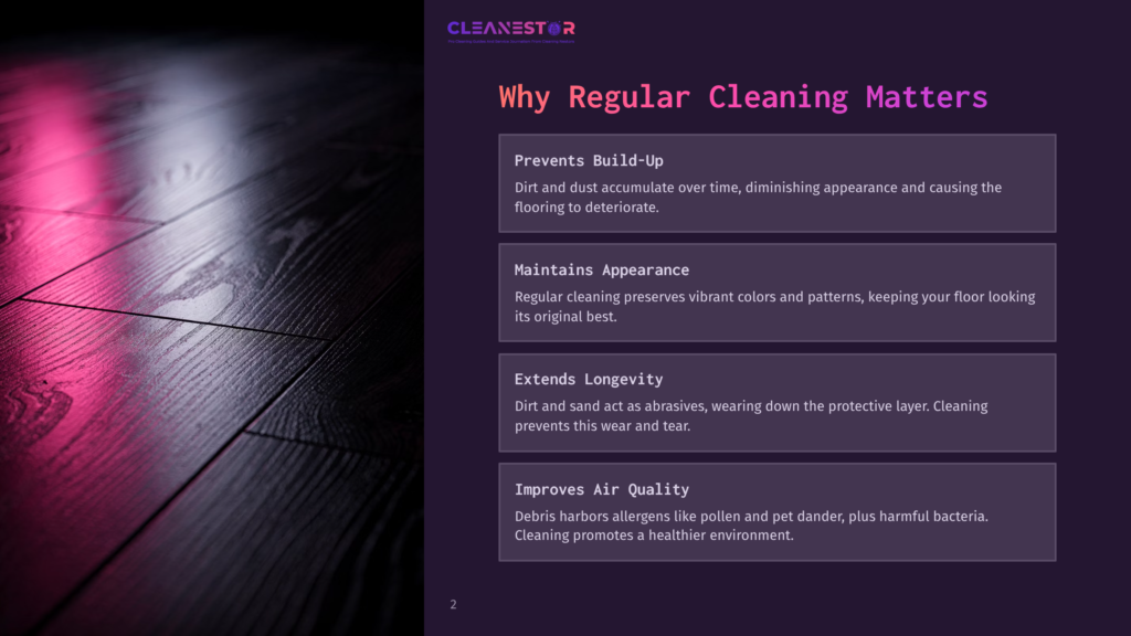 2 Why Regular Cleaning Matters 149 Close-Up Of A Dark, Polished Wooden Floor With A Vibrant Pink Light Cast Across It, Highlighting The Wood Grain. Text Overlay Reads &Quot;Cleanestor&Quot; And &Quot;Why Regular Cleaning Matters.