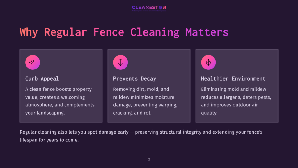 Infographic Detailing The Benefits Of Regular Fence Cleaning: Curb Appeal, Prevents Decay, And Healthier Environment. Text Highlights Boosting Property Value, Preventing Damage, And Improving Outdoor Air Quality.
