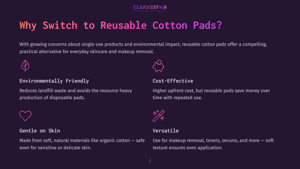 Infographic Titled &Quot;Why Switch To Reusable Cotton Pads?&Quot; Highlighting Benefits Like &Quot;Environmentally Friendly,&Quot; &Quot;Cost-Effective,&Quot; &Quot;Gentle On Skin,&Quot; And &Quot;Versatile&Quot; With Relevant Icons.