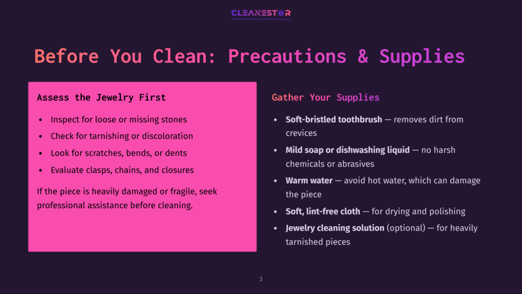 3 Before You Clean Precautions And Supplies Slide Titled &Quot;Before You Clean: Precautions &Amp; Supplies&Quot; With Two Columns: &Quot;Assess The Jewelry First&Quot; Listing Inspection Points And &Quot;Gather Your Supplies&Quot; Listing Items Like A Toothbrush, Mild Soap, And Lint-Free Cloth.