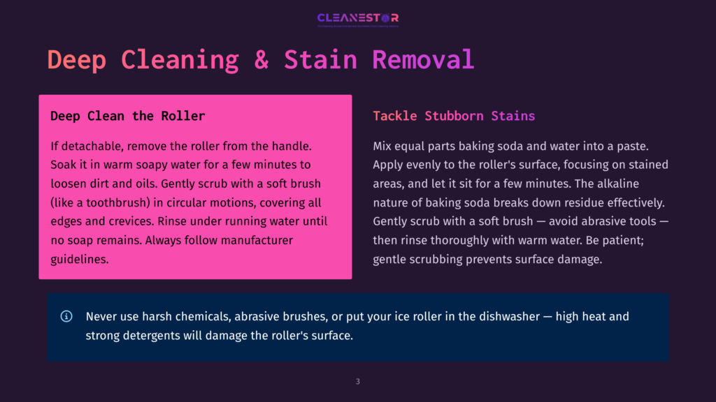 Deep Cleaning &Amp; Stain Removal: Instructions For Deep Cleaning A Roller With Baking Soda And Soap, And A Warning About Harsh Chemicals.