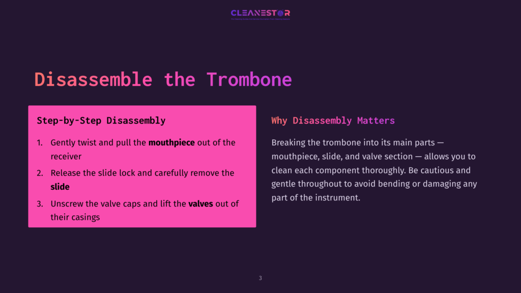 3 Disassemble The Trombone Step-By-Step Guide To Disassembling A Trombone, With Text Detailing How To Remove The Mouthpiece, Slide, And Valves, And Explaining Why Disassembly Matters.