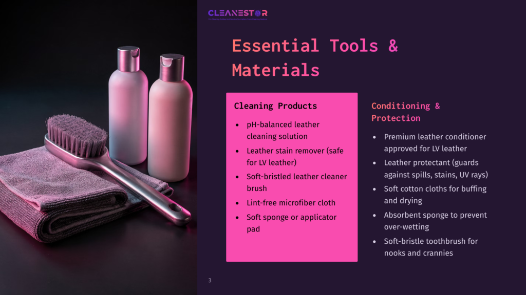 Essential Tools &Amp; Materials For Leather Cleaning And Conditioning: Ph-Balanced Cleaner, Stain Remover, Soft Brush, Microfiber Cloth, Absorbent Sponge, Leather Protectant, And Cotton Cloths.