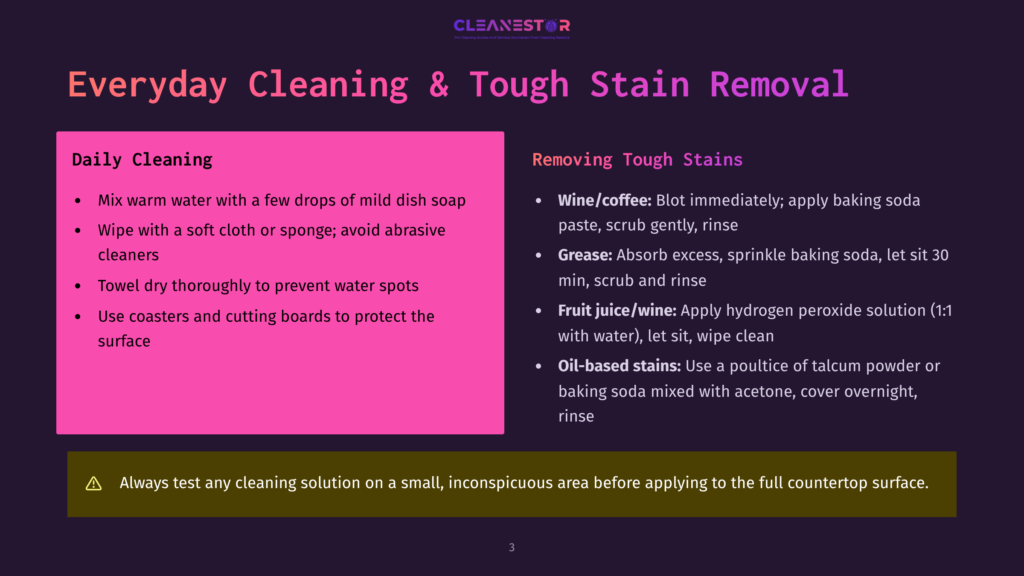 Presentation Slide Titled &Quot;Everyday Cleaning &Amp; Tough Stain Removal&Quot; With Sections On Daily Cleaning Tips And Removing Tough Stains Like Wine, Grease, And Oil-Based Stains. Includes A Safety Warning.