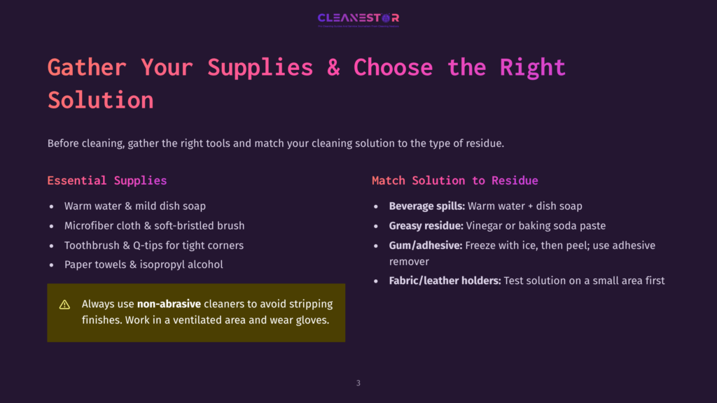 A Dark Purple Slide With The Title &Quot;Gather Your Supplies &Amp; Choose The Right Solution&Quot; Lists Essential Cleaning Supplies And Residue-Matching Cleaning Solutions, Including A Warning About Non-Abrasive Cleaners.