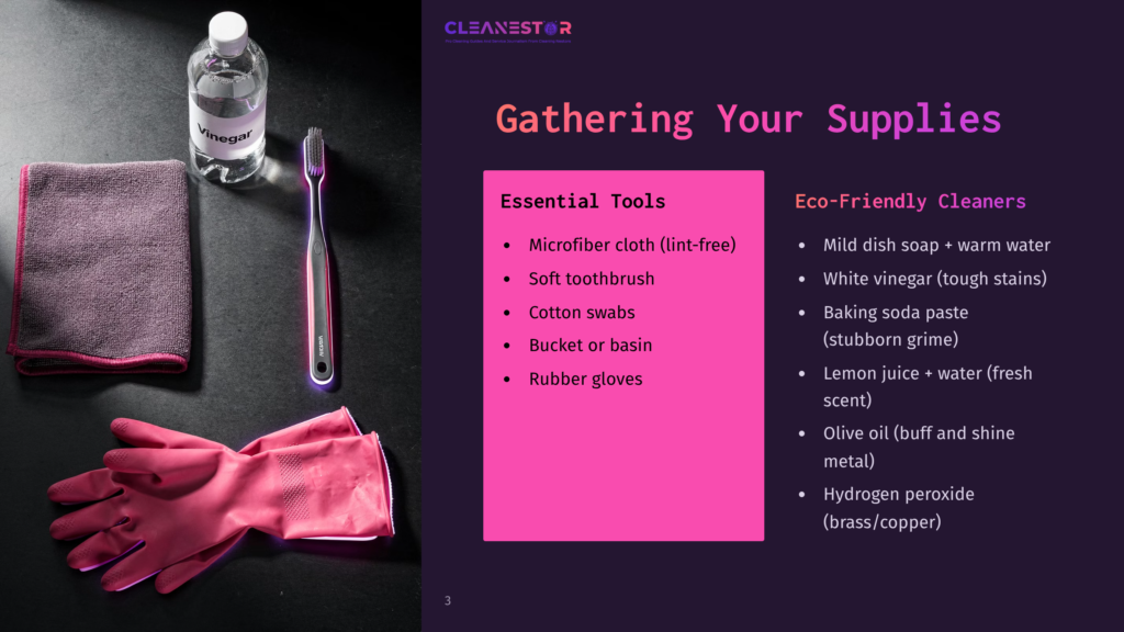 3 Gathering Your Supplies 3 A Cleaning Supplies Flat Lay Features A Bottle Of Vinegar, A Pink Microfiber Cloth, Pink Rubber Gloves, And A Toothbrush, With A Slide Titled &Quot;Gathering Your Supplies&Quot; Listing Essential Tools And Eco-Friendly Cleaners.
