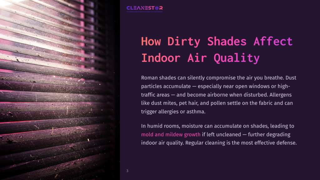 3 How Dirty Shades Affect Indoor Air Quality Close-Up Of Dusty, Dirty Roman Shades With Visible Dust Accumulation And Grime, Highlighting The Need For Professional Cleaning To Improve Indoor Air Quality.