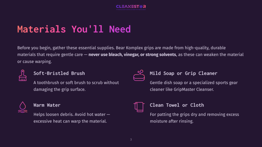 3 Materials Youll Need Materials Needed To Clean Grips: Soft-Bristled Brush, Mild Soap Or Grip Cleaner, Warm Water, And A Clean Towel Or Cloth. Text Reads &Quot;Cleanestor&Quot; At The Top.