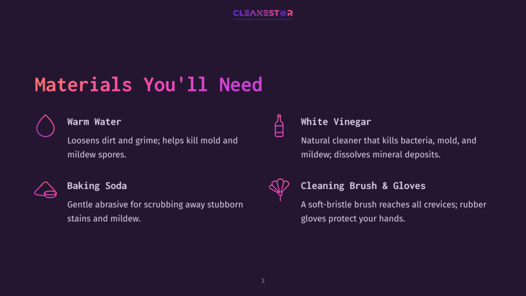 3 Materials Youll Need 2 Infographic Titled &Quot;Materials You'Ll Need&Quot; Lists Warm Water, White Vinegar, Baking Soda, And A Cleaning Brush &Amp; Gloves For Effective Home Cleaning.