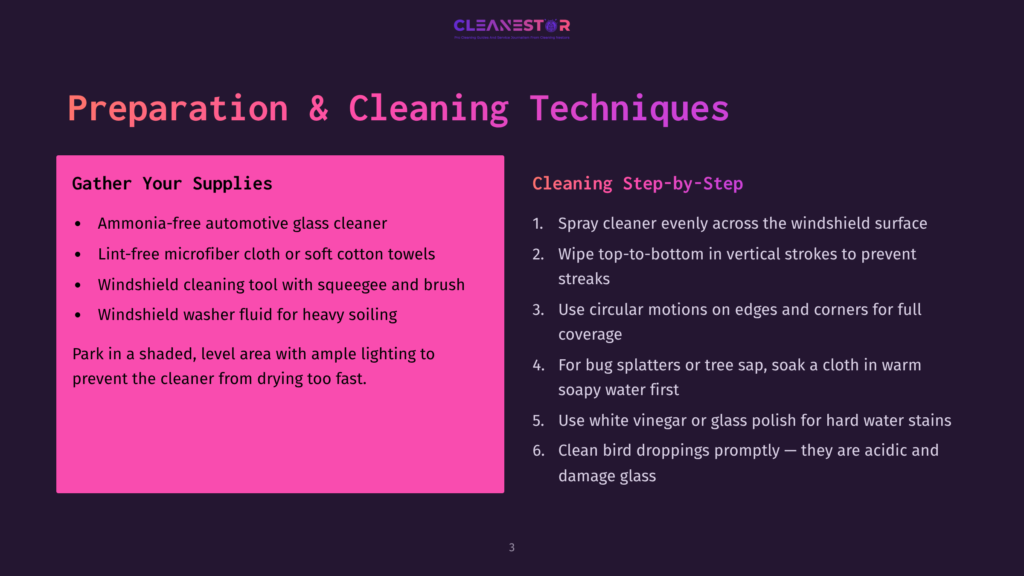 A Presentation Slide Titled &Quot;Preparation &Amp; Cleaning Techniques&Quot; With Two Columns: &Quot;Gather Your Supplies&Quot; Listing Automotive Glass Cleaner, Microfiber Cloths, A Squeegee, And Washer Fluid, And &Quot;Cleaning Step-By-Step&Quot; Outlining Spray Cleaner, Wiping Motions, And Using Vinegar For Tough Stains.