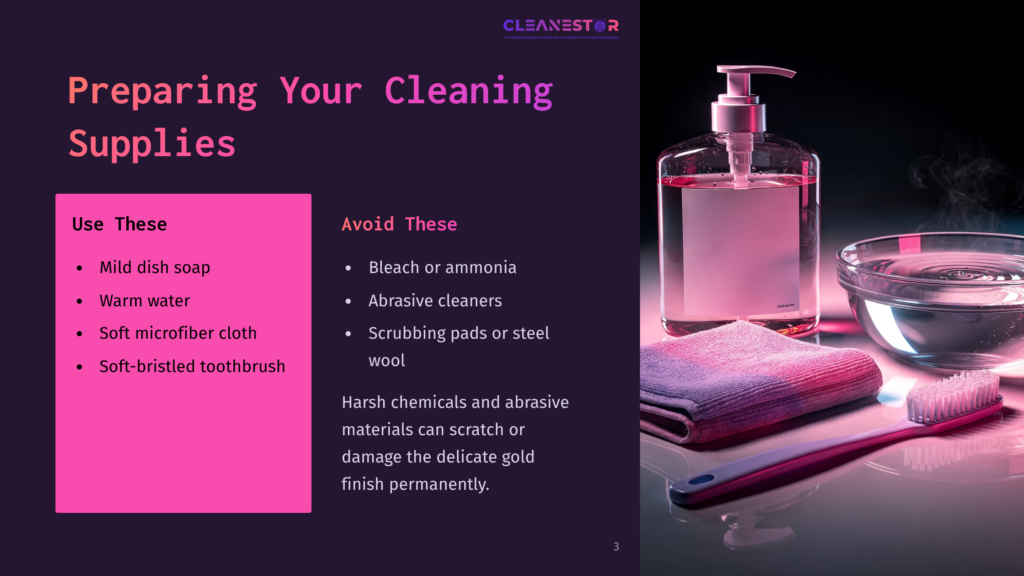 3 Preparing Your Cleaning Supplies Preparing Cleaning Supplies: Mild Dish Soap, Warm Water, Soft Microfiber Cloth, And Soft-Bristled Toothbrush. Avoid Bleach, Ammonia, Abrasive Cleaners, And Scrubbing Pads.