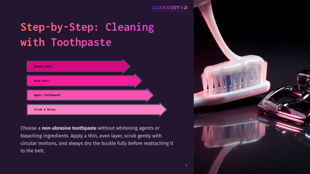 Step-By-Step Guide For Cleaning A Belt Buckle With Toothpaste: Remove Belt, Wipe Dirt, Apply Toothpaste, Scrub &Amp; Rinse. The Image Shows A White Toothbrush With Toothpaste Being Applied To A Silver Belt Buckle.