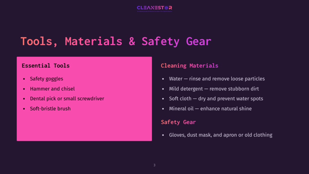 A Slide Titled &Quot;Tools, Materials &Amp; Safety Gear&Quot; Lists Essential Tools Like Safety Goggles, A Hammer And Chisel, A Dental Pick, And A Soft-Bristle Brush, Along With Cleaning Materials Such As Water, Mild Detergent, Soft Cloth, And Mineral Oil, And Safety Gear Including Gloves, A Dust Mask, And An Apron.