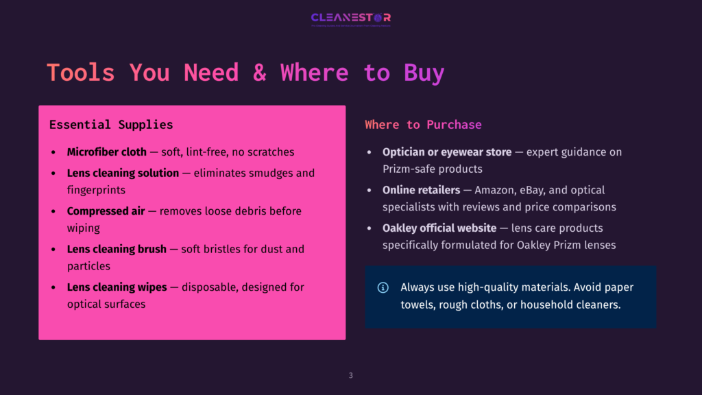 Infographic Showing Essential Supplies For Lens Care, Including Microfiber Cloth, Lens Cleaning Solution, Compressed Air, Lens Cleaning Brush, And Lens Cleaning Wipes. Also Shows Where To Purchase These Items: Optician Or Eyewear Store, Online Retailers Like Amazon And Ebay, And The Oakley Official Website. It Also Provides Tips On Using High-Quality Materials And Avoiding Paper Towels, Rough Cloths, Or Household Cleaners.