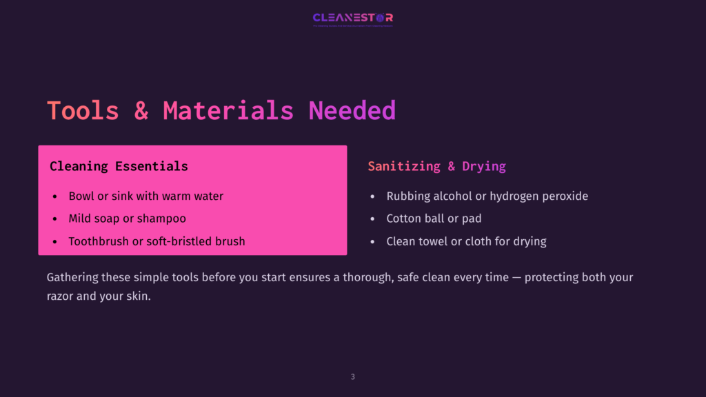 3 Tools And Materials Needed 2 A Dark Background With A Pink Rectangle Listing &Quot;Cleaning Essentials&Quot; And Bullet Points For Bowl, Warm Water, Mild Soap, And Toothbrush. To The Right, &Quot;Sanitizing &Amp; Drying&Quot; Lists Rubbing Alcohol, Cotton Balls, And Clean Towel. The Cleanestor Logo Is At The Top.