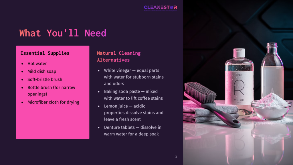 3 What Youll Need 14 An Infographic Displays Essential Supplies For Cleaning, Including Hot Water, Mild Dish Soap, And A Soft-Bristle Brush. On The Right, Various Natural Cleaning Alternatives Are Listed, Such As White Vinegar, Baking Soda Paste, And Lemon Juice. A Bottle Of Vinegar, A Bowl Of Baking Soda, And A Bottle Of Lemon Juice Are Also Shown.