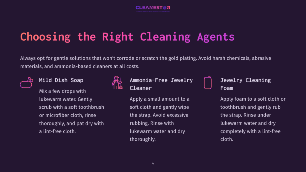 4 Choosing The Right Cleaning Agents Choosing The Right Cleaning Agents For Gold Jewelry: Mild Dish Soap, Ammonia-Free Jewelry Cleaner, And Jewelry Cleaning Foam Options Are Detailed With Icons And Descriptions.