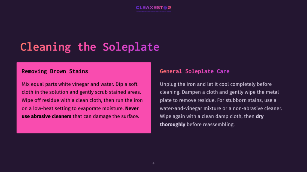 A Slide Titled &Quot;Cleaning The Soleplate&Quot; With Instructions On Removing Brown Stains Using A Vinegar And Water Mixture And General Soleplate Care, Advising Against Abrasive Cleaners.