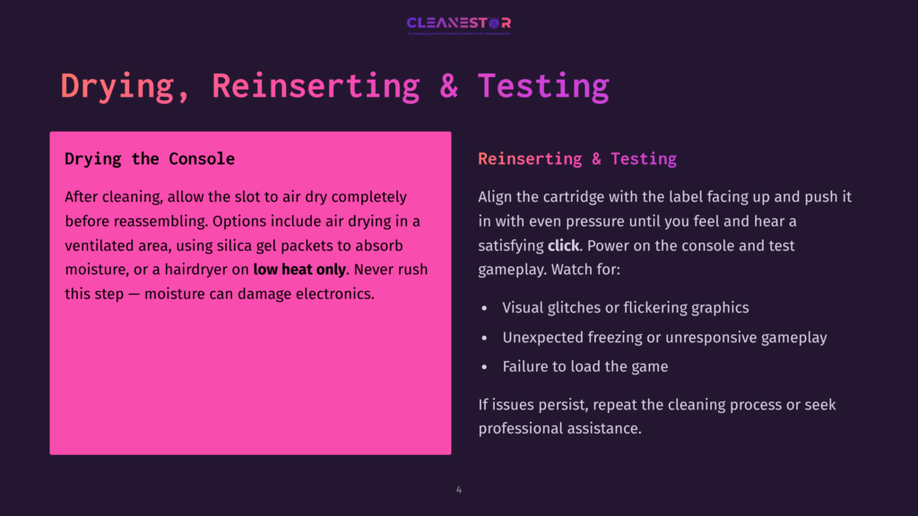 4 Drying Reinserting And Testing Slide Titled &Quot;Drying, Reinserting &Amp; Testing&Quot; With Text Explaining How To Dry A Console After Cleaning, Reinserting It, And Testing For Visual Glitches Or Unresponsive Gameplay.