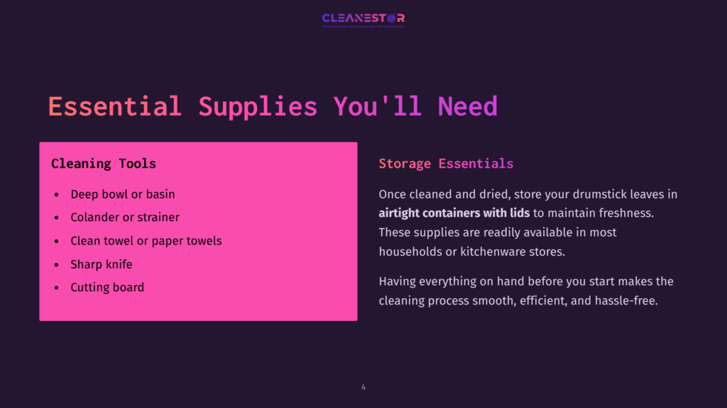 A Slide Titled &Quot;Essential Supplies You&Amp;Apos;Ll Need&Quot; With Sections For &Quot;Cleaning Tools&Quot; And &Quot;Storage Essentials.&Quot; Cleaning Tools Listed Include A Deep Bowl Or Basin, Colander Or Strainer, Clean Towel Or Paper Towels, Sharp Knife, And Cutting Board. Storage Essentials Are Described As Airtight Containers With Lids For Maintaining Freshness.