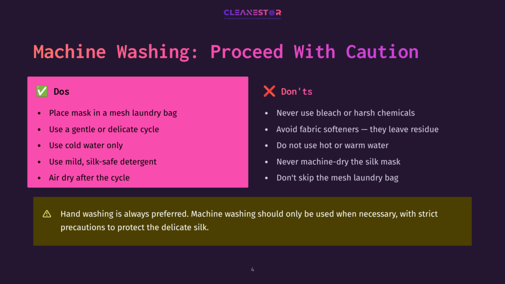 Slide On Machine Washing Precautions For Delicate Silk Masks, Detailing Dos Like Using A Mesh Laundry Bag And Cold Water, And Don'Ts Like Using Bleach Or Fabric Softeners. The Image Includes The Cleanestor Logo.