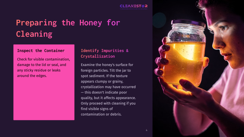 A Woman With Fair Skin And Dark Hair Examines A Clear Glass Jar Filled With Golden Honey, Held In Her Hands. The Text &Quot;Cleanestor&Quot; And &Quot;Preparing The Honey For Cleaning&Quot; Is Visible.