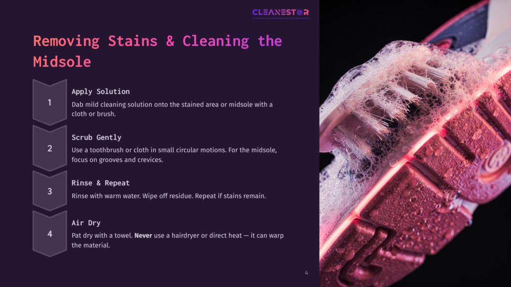 4 Removing Stains And Cleaning The Midsole Close-Up Of A Pink Shoe Sole Being Scrubbed With A Toothbrush And White Foam, With Water Droplets. Text Overlay: &Quot;Cleanestor&Quot;, &Quot;Removing Stains &Amp; Cleaning The Midsole&Quot;, &Quot;Apply Solution&Quot;, &Quot;Scrub Gently&Quot;, &Quot;Rinse &Amp; Repeat&Quot;, &Quot;Air Dry&Quot;.
