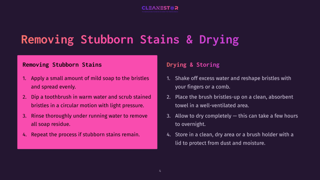 4 Removing Stubborn Stains And Drying A Slide Titled &Quot;Removing Stubborn Stains &Amp; Drying&Quot; With Instructions For Cleaning And Drying Brushes, Including Steps Like Using Soap And Water, Scrubbing, Rinsing, And Air-Drying.