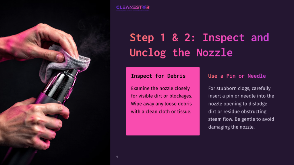 Close-Up Of Hands Cleaning A Steam Cleaner Nozzle With A Cloth, With Text Overlay &Quot;Step 1 &Amp; 2: Inspect And Unclog The Nozzle&Quot; And Instructions.