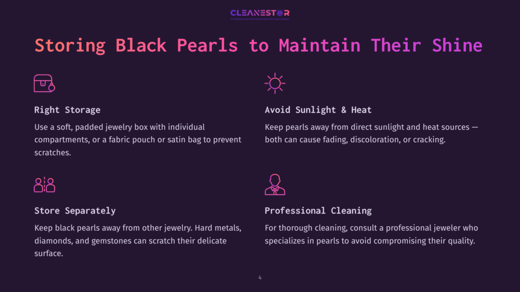 4 Storing Black Pearls To Maintain Their Shine Infographic Titled &Quot;Storing Black Pearls To Maintain Their Shine,&Quot; With Tips On Right Storage, Avoiding Sunlight And Heat, Storing Separately, And Professional Cleaning.