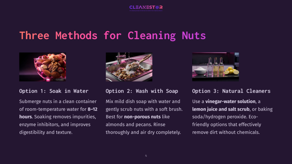 Three Methods For Cleaning Nuts: Soaking In Water, Washing With Soap And Water, And Using A Vinegar-Water Solution. The Image Shows A Bowl Of Nuts, A Sink With Soapy Nuts, And Bottles Of Vinegar And Lemon Juice.