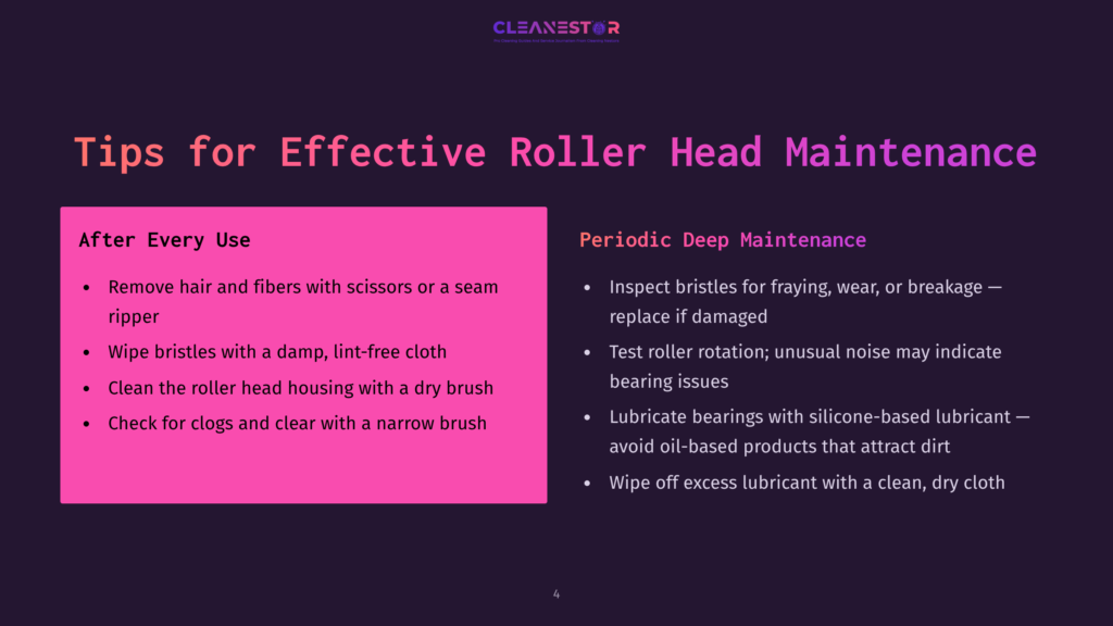 A Slide Titled &Quot;Tips For Effective Roller Head Maintenance&Quot; With Two Columns: &Quot;After Every Use&Quot; And &Quot;Periodic Deep Maintenance,&Quot; Listing Cleaning And Lubrication Advice.